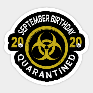 September Birthday 2020 Quarantined Sticker